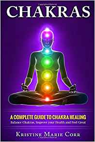 Book: Chakraa: A Complete Guide to Chakra Healing