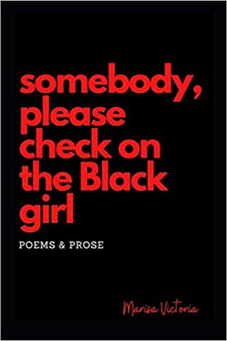 Book: Somebody Please Check on the Black Girl.