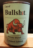 Can of Bull Sh*t™ (Novelty item) Original, Personalized or Limited Edition (bullshit)