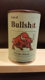 Can of Bull Sh*t™ (Novelty item) Original, Personalized or Limited Edition (bullshit)