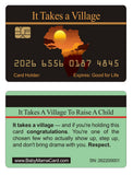 Aromabug: Funny Fake Bankcard: IT TAKES A VILLAGE TO RAISE A CHILD CARD. 8 Pack, Free Shipping.