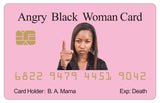 Angry Black Woman Card™ Novelty Card 4 Card Pack (Free Shipping)