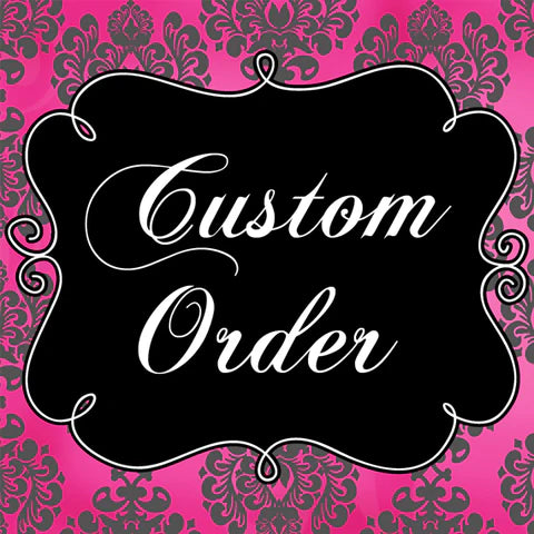 Custom Order 2025