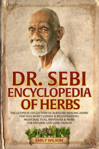 Book: Dr. Sebi Enclyclopedia of Herbs.