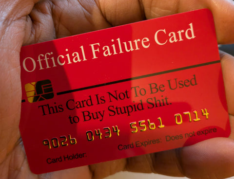 Official Failure Card. 8 PACK, Free Shipping.
