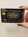 Official "N" Word Pass Card. Novelty Item, (4 Pack) FREE SHIPPING.