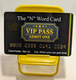Official "N" Word Pass Card. Novelty Item, (8 Pack) FREE SHIPPING.