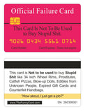 Official Failure Card. 8 PACK, Free Shipping.
