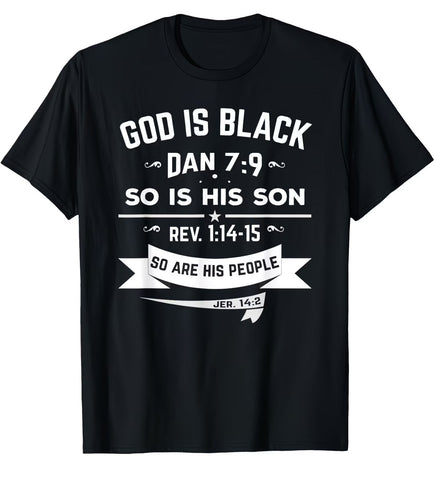 Tee Shirt: God is Black