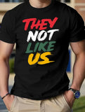 Tee Shirt: They Not Like Us