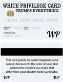 Trump White Privilege Card 4 Pack (Free Shipping).