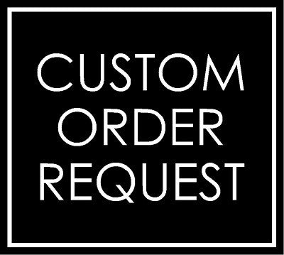 Custom Order Request 2026