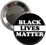 Button: Black Lives Matter (TWO PACK) FREE SHIPPING. 3 in. dia.