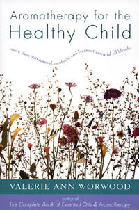Book: Aromatherapy for the Healthy Child