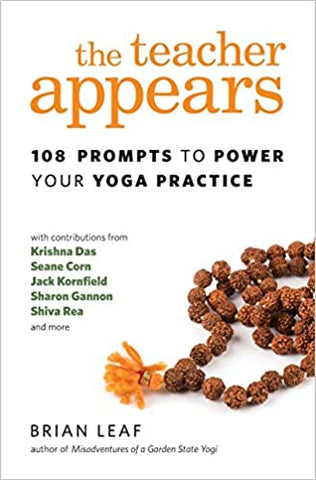 Book: The Teacher Appears: 108 Prompts to Power your Yoga Practice